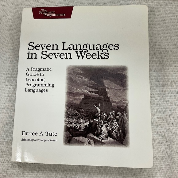 Seven Languages in Seven Weeks: A Pragmatic Guide to Learning Programming Langua - Picture 1 of 4